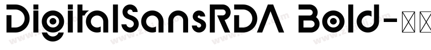 DigitalSansRDA Bold字体转换